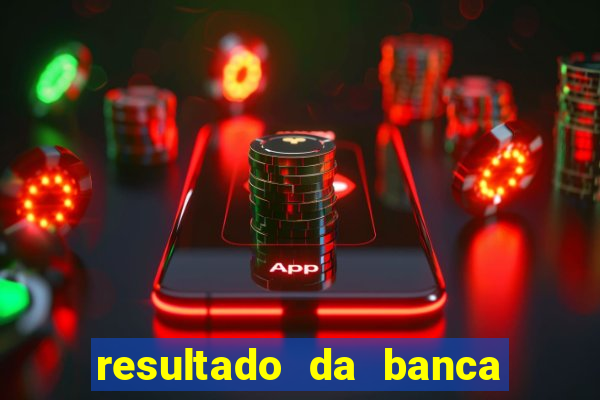 resultado da banca caminho da sorte